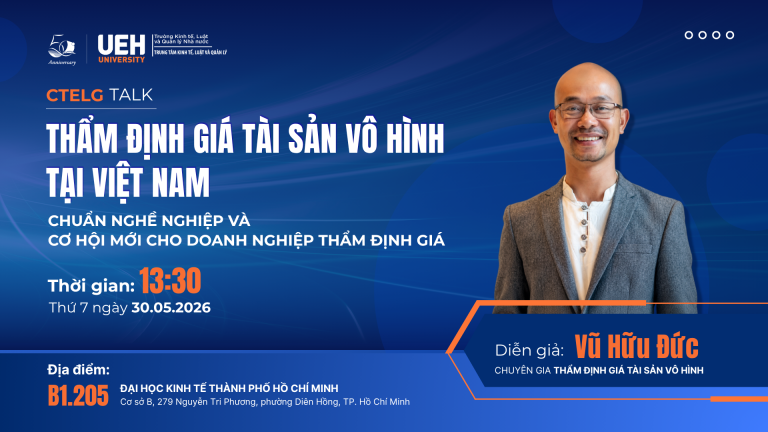 CTELG TALK - THẨM ĐỊNH GIÁ TÀI SẢN VÔ HÌNH TẠI VIỆT NAM: CHUẨN NGHỀ NGHIỆP VÀ CƠ HỘI MỚI CHO DOANH NGHIỆP THẨM ĐỊNH GIÁ