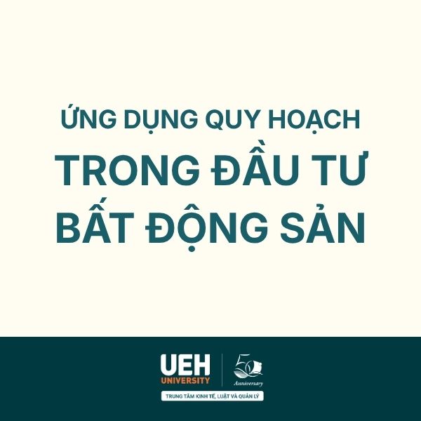 Ứng dụng quy hoạch trong đầu tư bất động sản